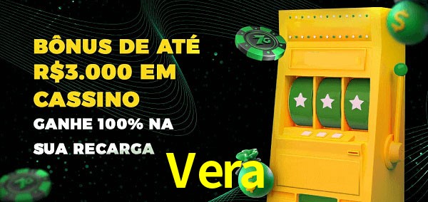 Vera melhor bônus de depósito